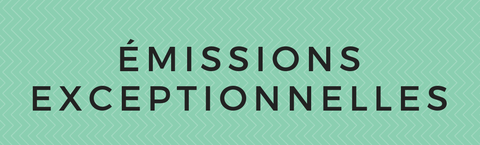 Émissions Exceptionnelles